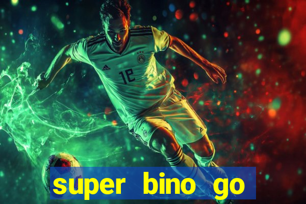 super bino go dinheiro infinito