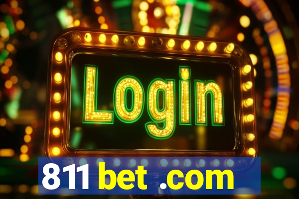 811 bet .com