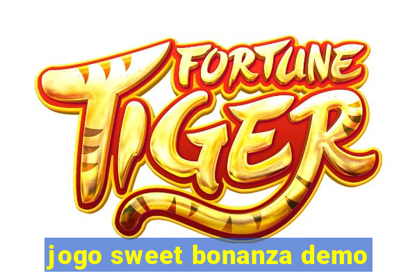 jogo sweet bonanza demo