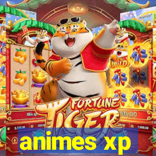 animes xp