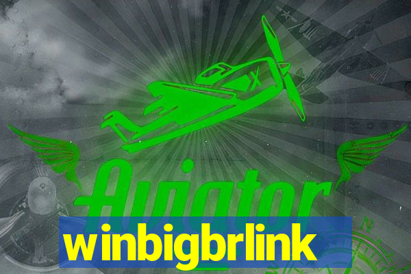 winbigbrlink