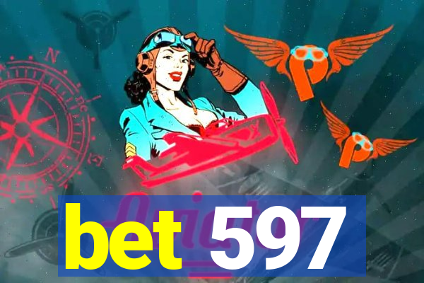 bet 597