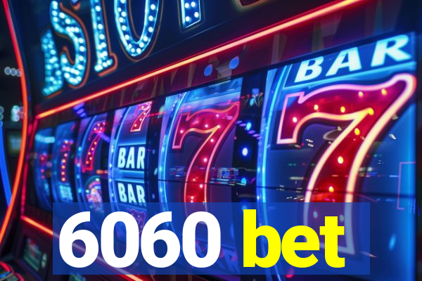 6060 bet