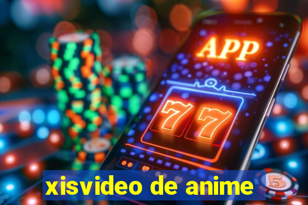 xisvideo de anime