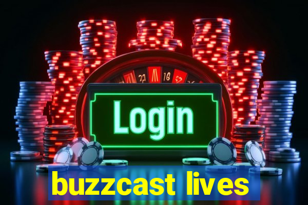 buzzcast lives