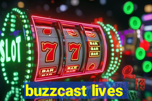 buzzcast lives