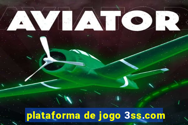 plataforma de jogo 3ss.com