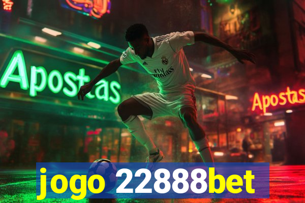 jogo 22888bet