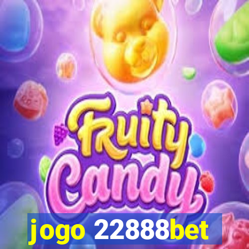 jogo 22888bet