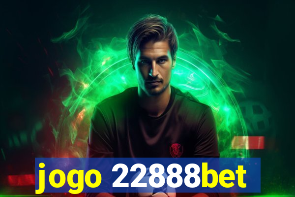 jogo 22888bet