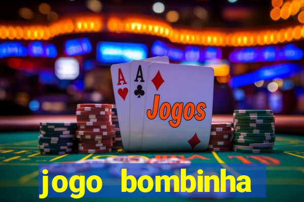 jogo bombinha ganhar dinheiro