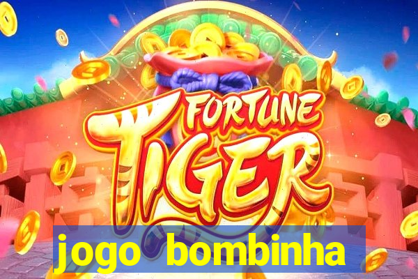 jogo bombinha ganhar dinheiro