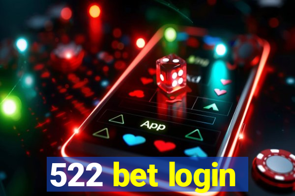 522 bet login