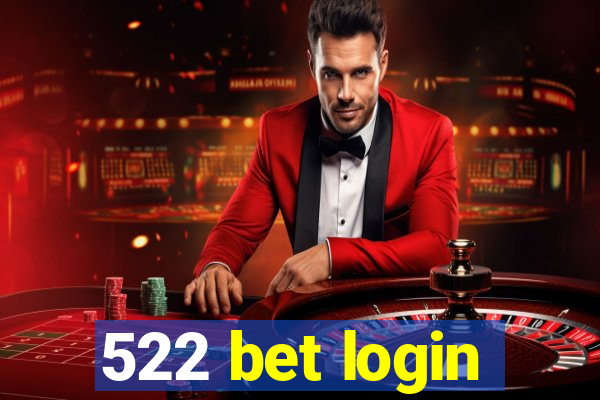 522 bet login