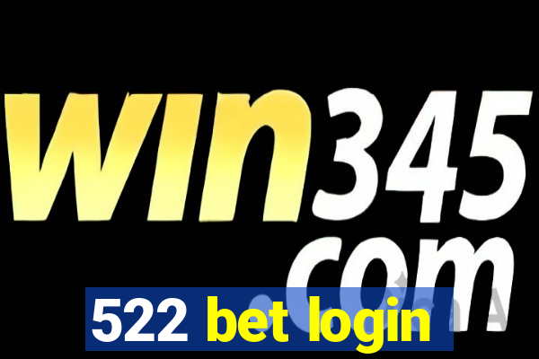 522 bet login