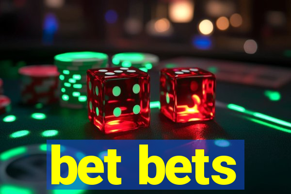 bet bets