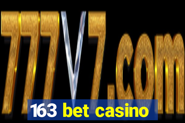 163 bet casino