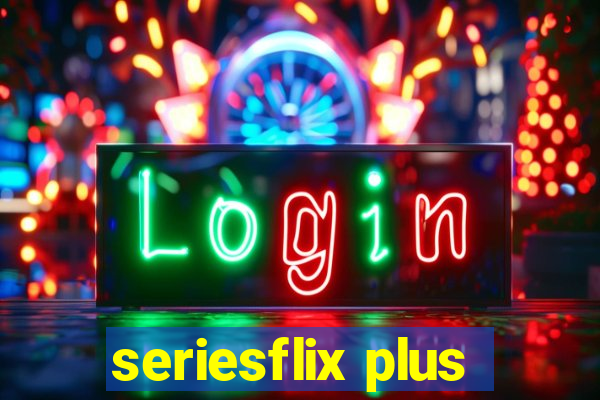 seriesflix plus