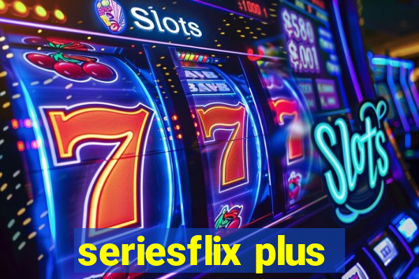 seriesflix plus