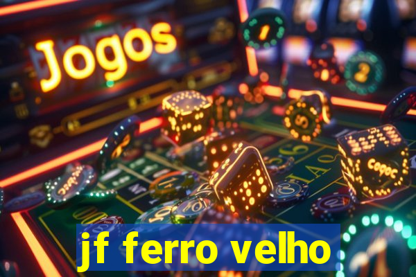 jf ferro velho