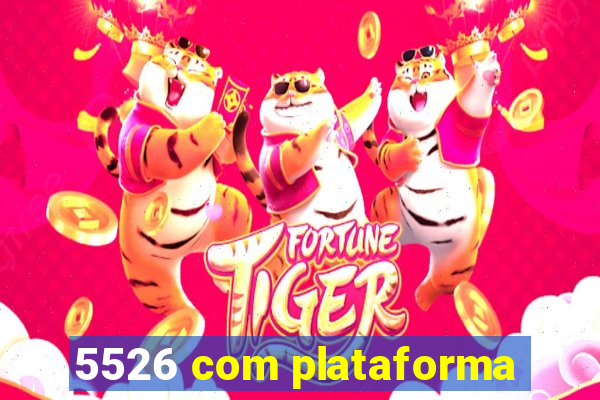 5526 com plataforma