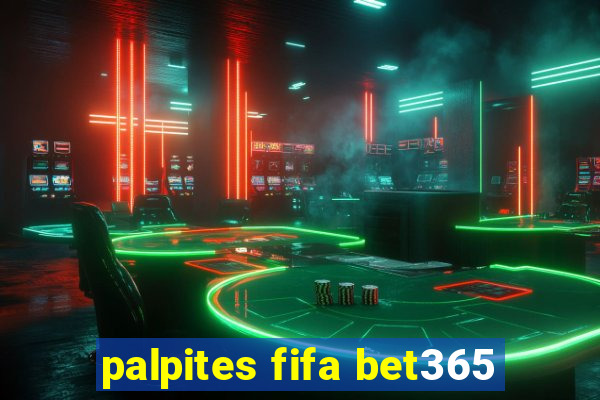 palpites fifa bet365