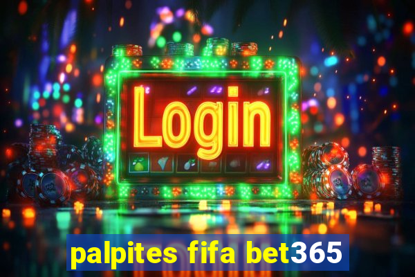 palpites fifa bet365