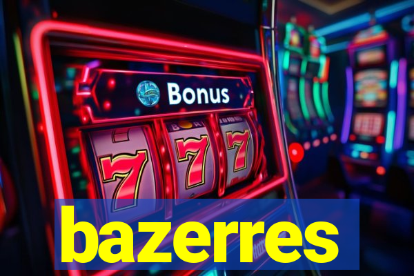 bazerres