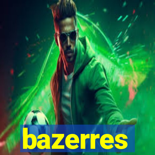 bazerres