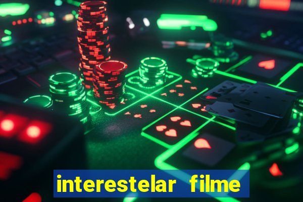 interestelar filme completo dublado telegram interestelar