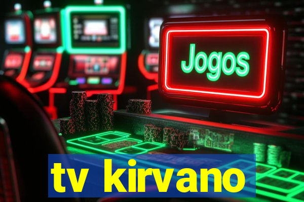 tv kirvano