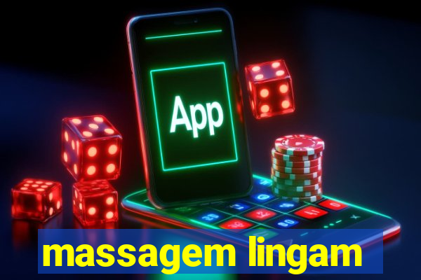 massagem lingam