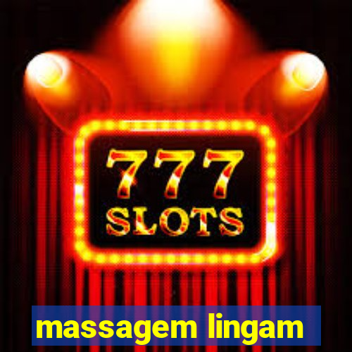 massagem lingam