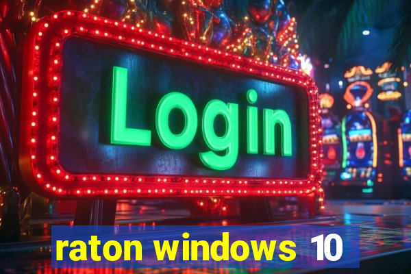 raton windows 10