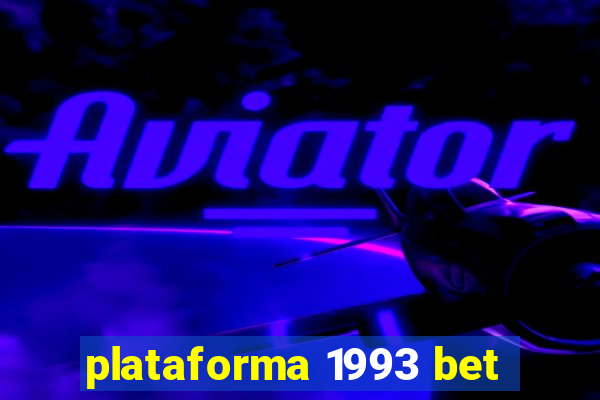 plataforma 1993 bet