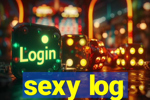 sexy log