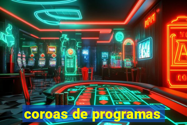 coroas de programas