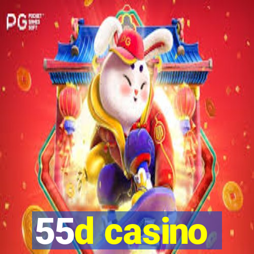 55d casino