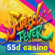 55d casino