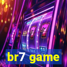 br7 game