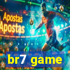 br7 game