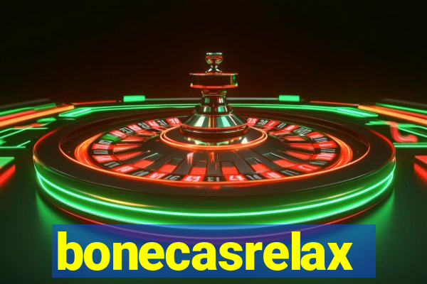 bonecasrelax