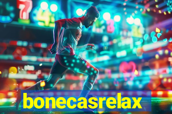 bonecasrelax