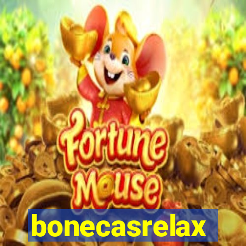 bonecasrelax