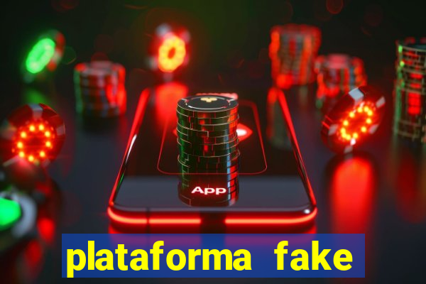 plataforma fake para jogar