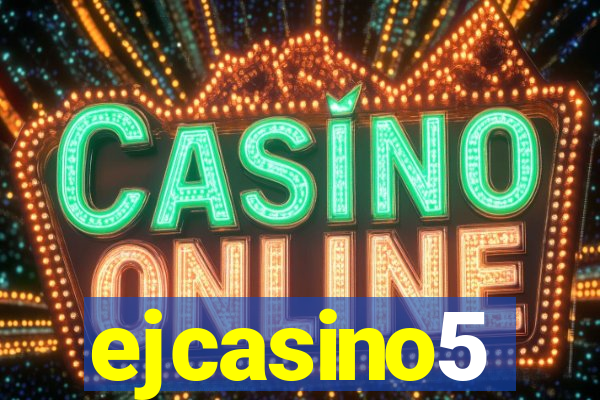 ejcasino5