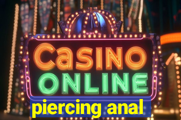 piercing anal