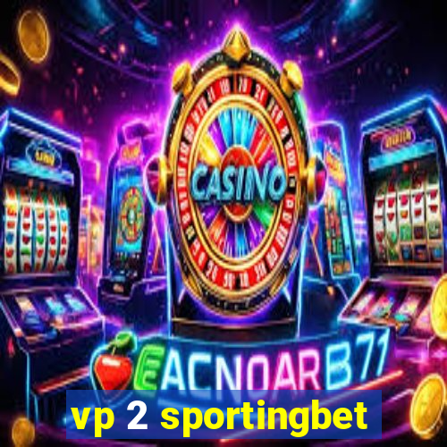 vp 2 sportingbet