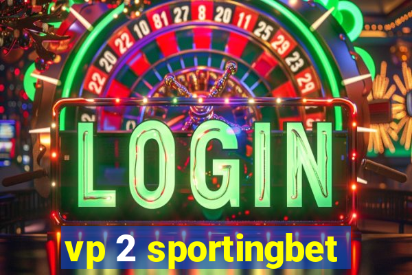 vp 2 sportingbet