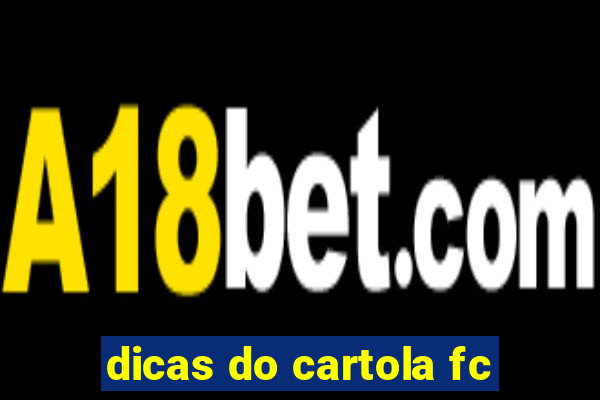 dicas do cartola fc